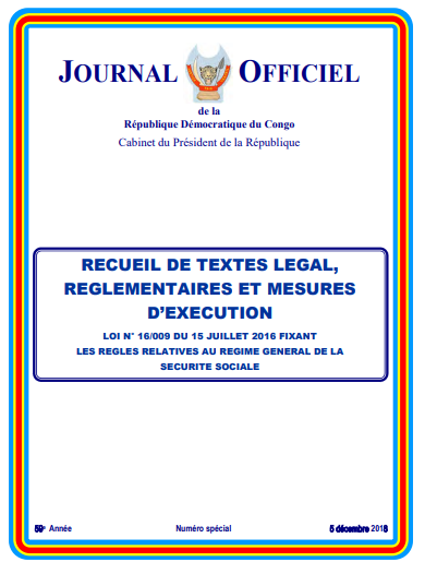 2018 12 05 Recueil De Textes Legaux, réglementaires et mesures d’exécution De La Loi 16 009 Du 15 Juillet 2016 sécurité sociale