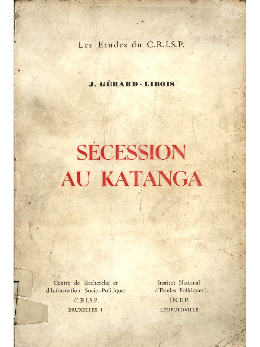 1963 GERARD-LIBOIS Secession Au Katanga  2067016634
